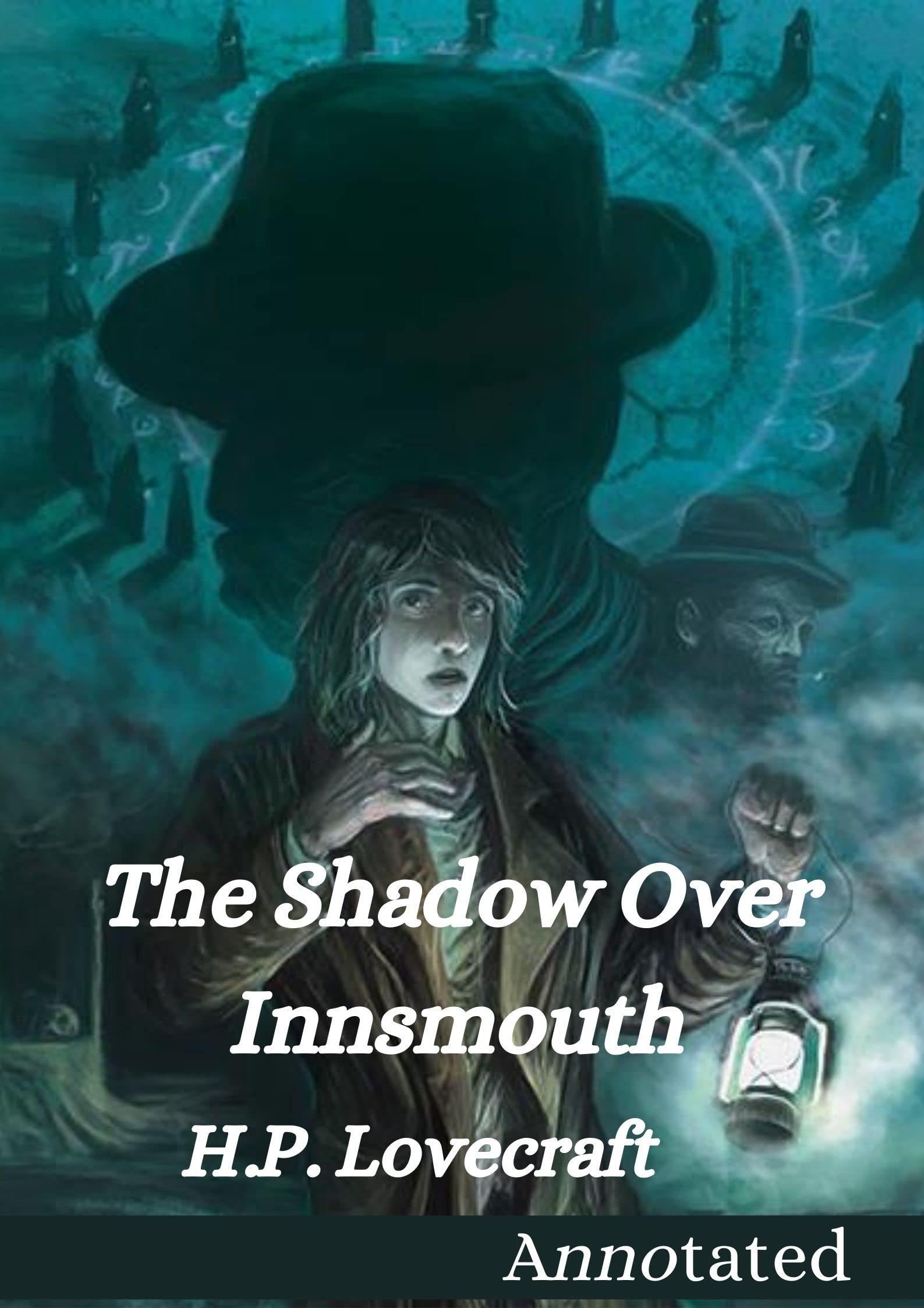 The Shadow over Innsmouth Annotated