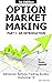 Options Market Making : Par...