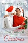 Fran Cuthbert Ruins Christmas by Lisa Henry