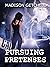 Pursuing Pretenses by Madison Getchell