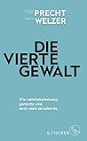 Die vierte Gewalt...