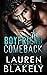 The Boyfriend Comeback (Winner Takes All, #1) by Lauren Blakely
