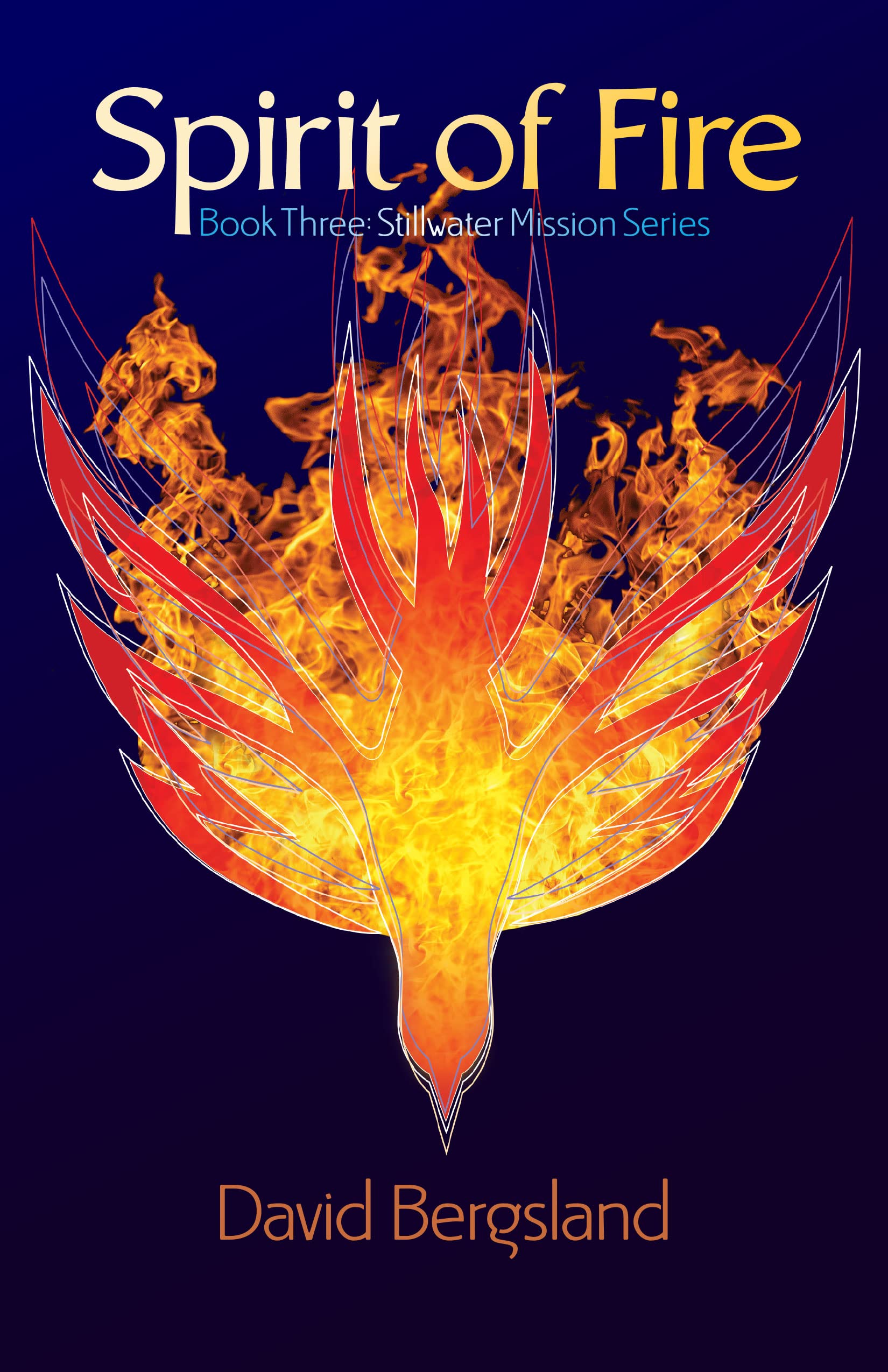 Spirit of Fire (Stillwater Mission Book 3)