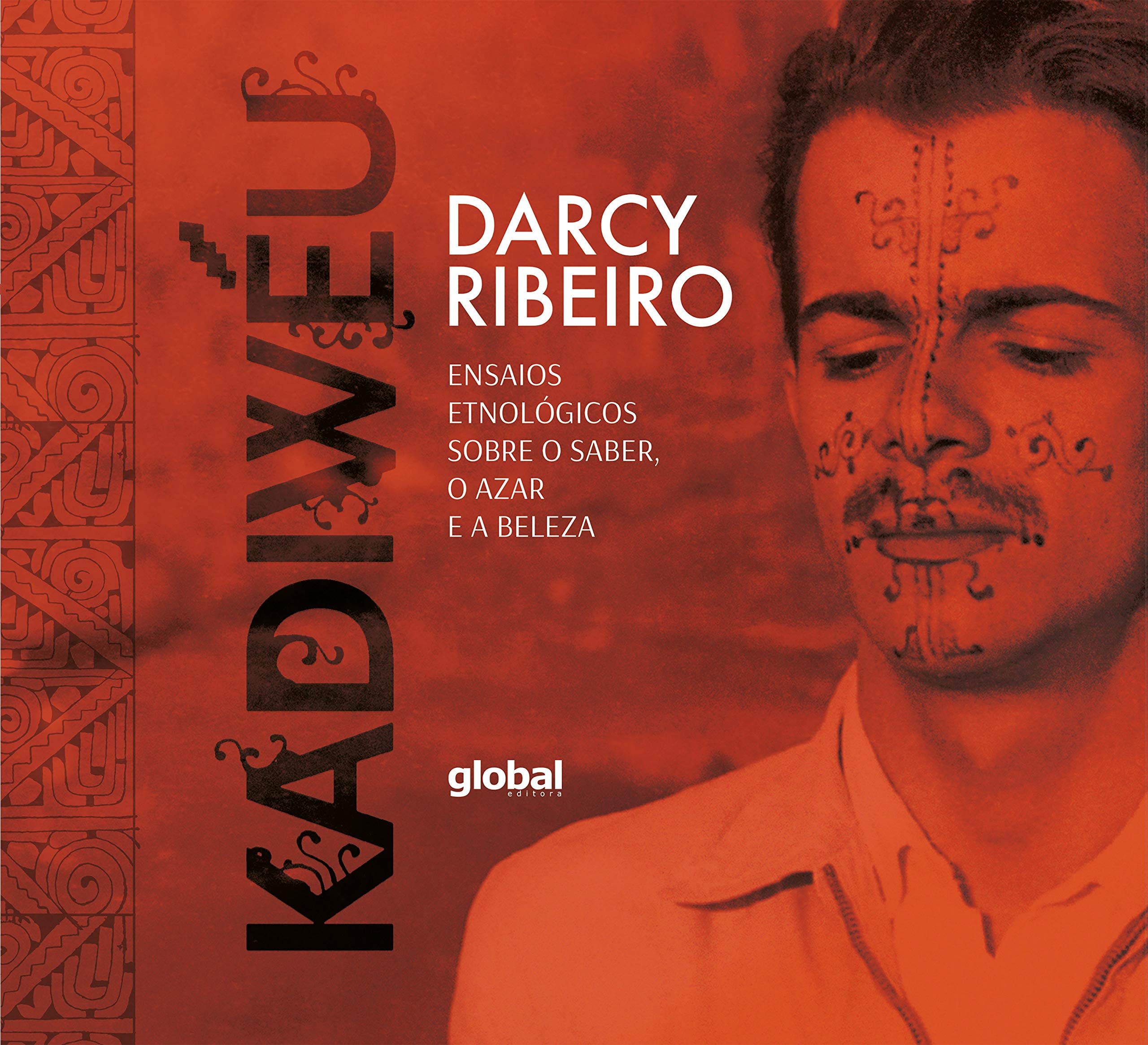 Kadiwéu: Ensaios etnológicos sobre o saber, o azar e a beleza (Portuguese Edition)