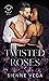 Twisted Roses (Gangsters & ...