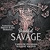 Beautiful Savage by Caroline Peckham