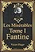 Les Misérables Tome 1 Fantine: Victor Hugo | G&W Editions (Annoté) (French Edition)