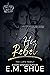 His Rebel (Mafia Made #5)