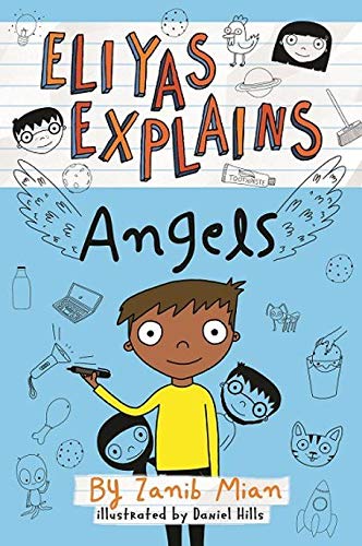 Eliyas Explains: Angels Ages 6-12 Muslim Kids Publisher Story Book (Paperback)