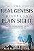 The Real Genesis Hidden in Plain Sight: Creation, Extraterrestrials, and the Defense of Adam and Eve