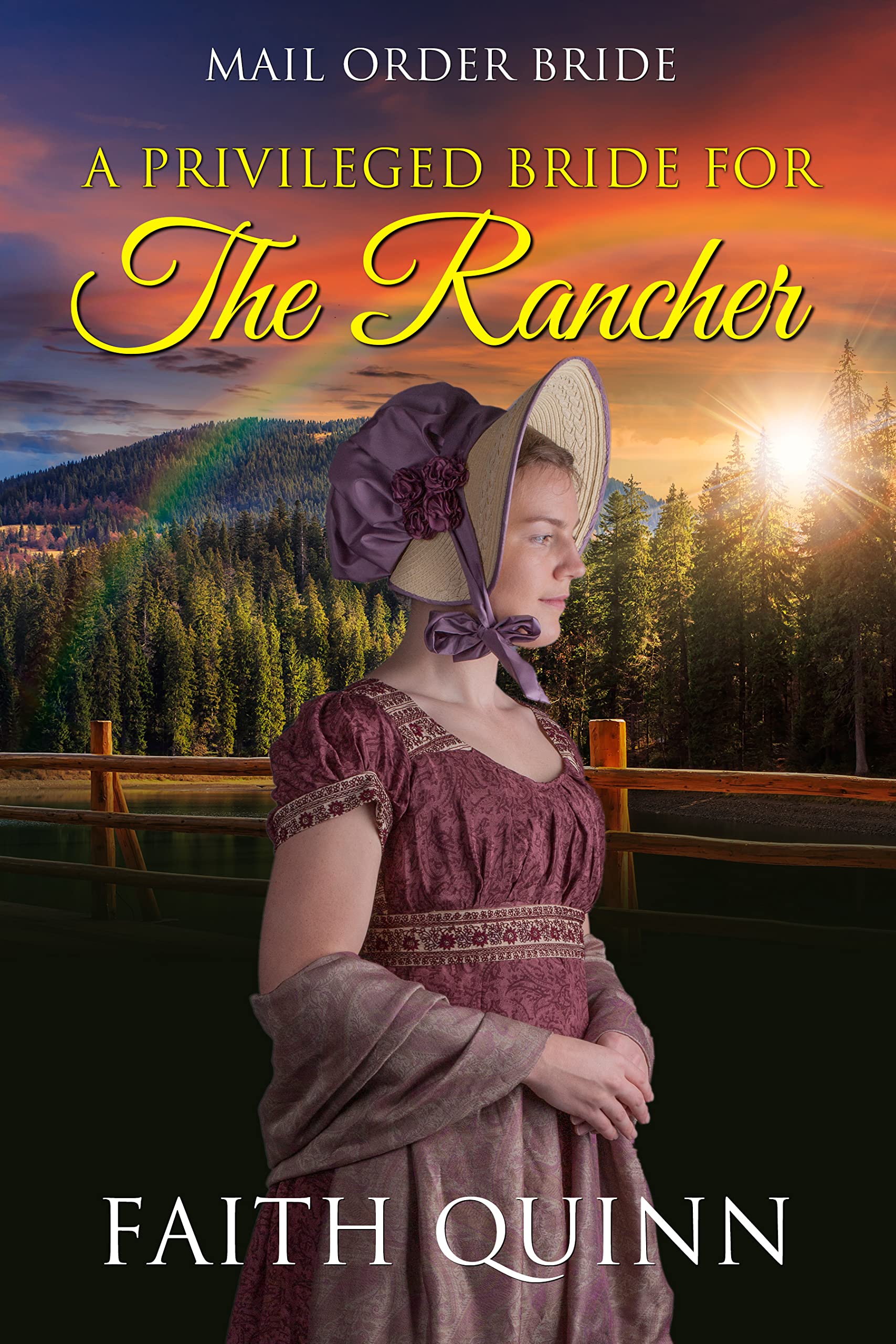 A Privileged Bride For The Rancher (Kindle Edition)