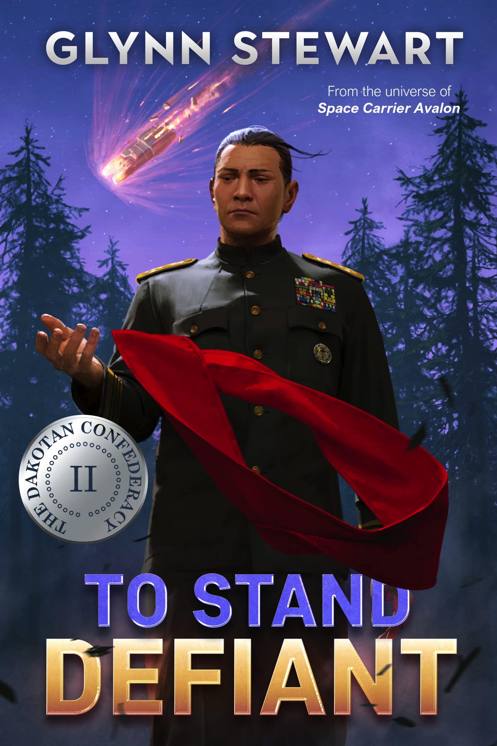 To Stand Defiant (Dakotan Confederacy, #2)