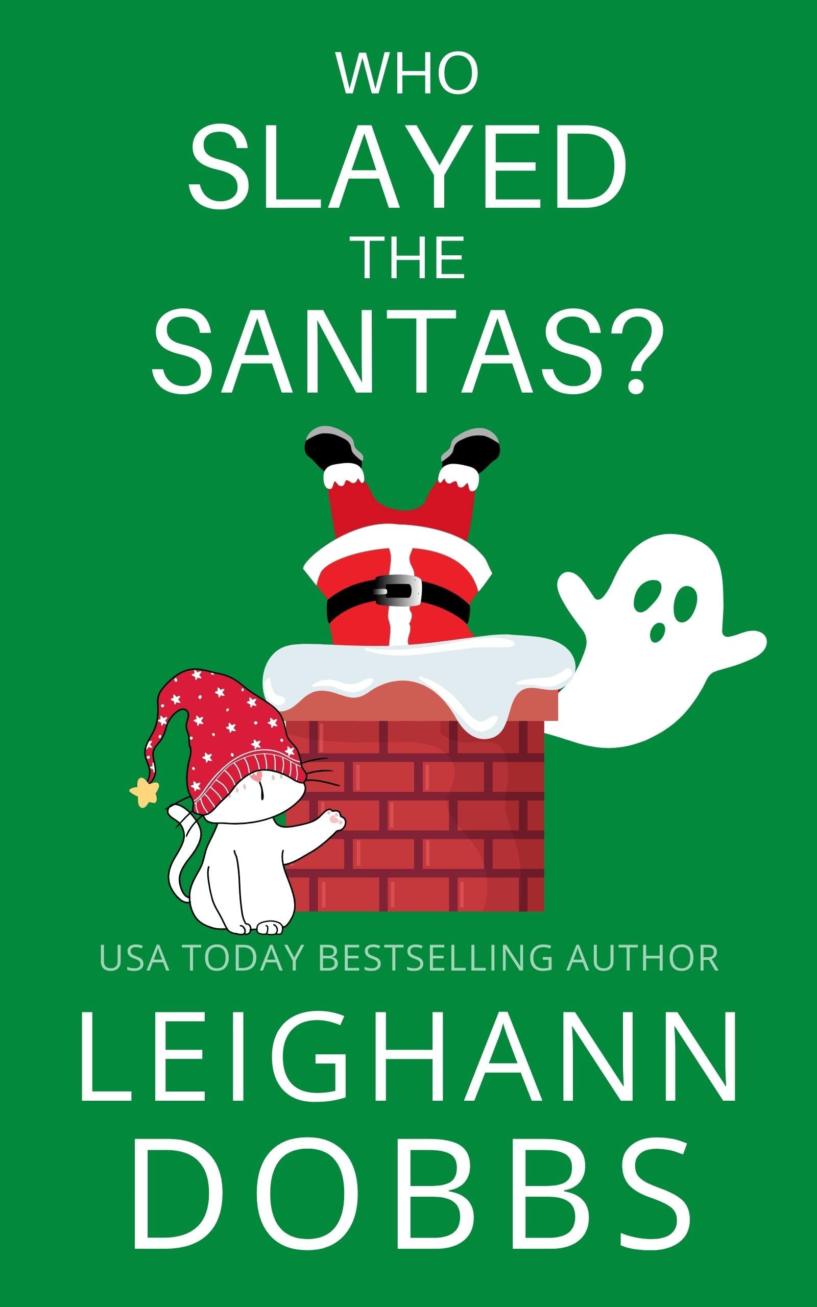 Who Slayed The Santas? (Juniper Holiday Cozy Mystery, #3)