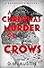 A Christmas Murder of Crows...