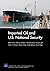 Imported Oil and U.S. Natio...