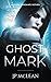 Ghost Mark (Dark Dreams Boo...