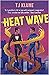 Heat Wave (The Extraordinaries, #3)
