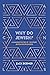 WHY DO JEWISH? by Zack Bodner