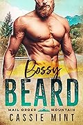 Bossy Beard (Mail Order Mountain, #3)