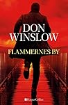 Flammernes by by Don Winslow