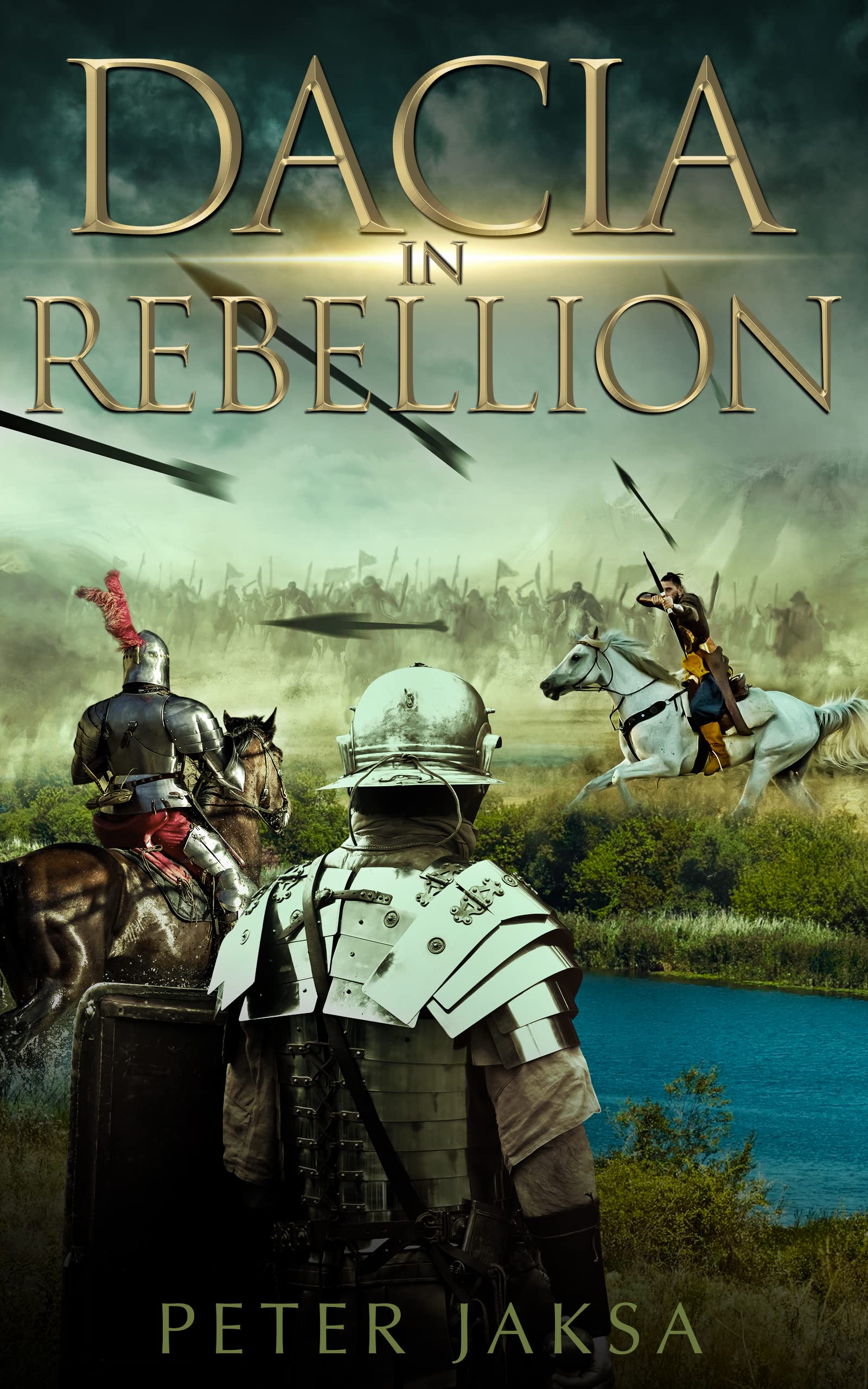 Dacia In Rebellion: Rome - Dacia Wars 117 - 118 A.D. (Kindle Edition)