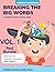 Breaking The Big Words: VOL...