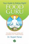 Food Guru: Your Guide to Eating Right! Food Guru: Your Guide to Eating Right!