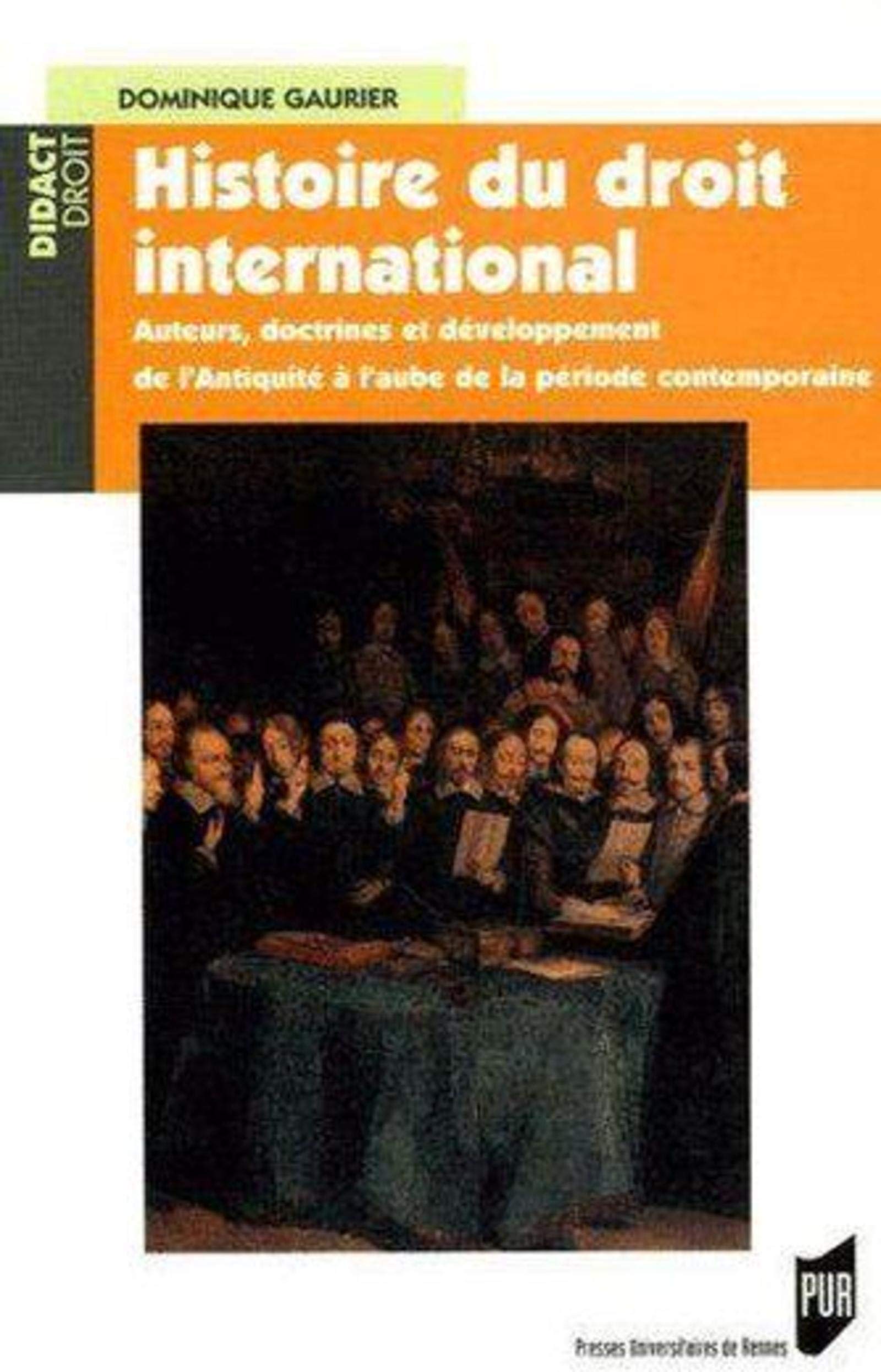 Histoire DU DROIT INTERNATIONAL (Paperback)