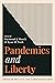 Pandemics and Liberty by Raymond J. March