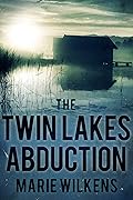 The Twin Lakes Abduction