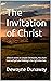 The Invitation of Christ: W...