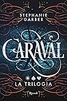 Caraval. La trilogia