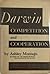 Darwin Competition and Cooperation