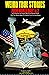 Weird True Stories From World War 1 & 2: A Collection of Insane-But-True Stories From The Two World Wars To Satisfy Your Curious Brain (World War Trivia)