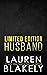 Limited Edition Husband A Fake Marriage Standalone Sports Romance (Winner Takes All, #4) by Lauren Blakely