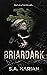 Briardark (Briardark, #1)