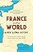 France in the World by Patrick Boucheron