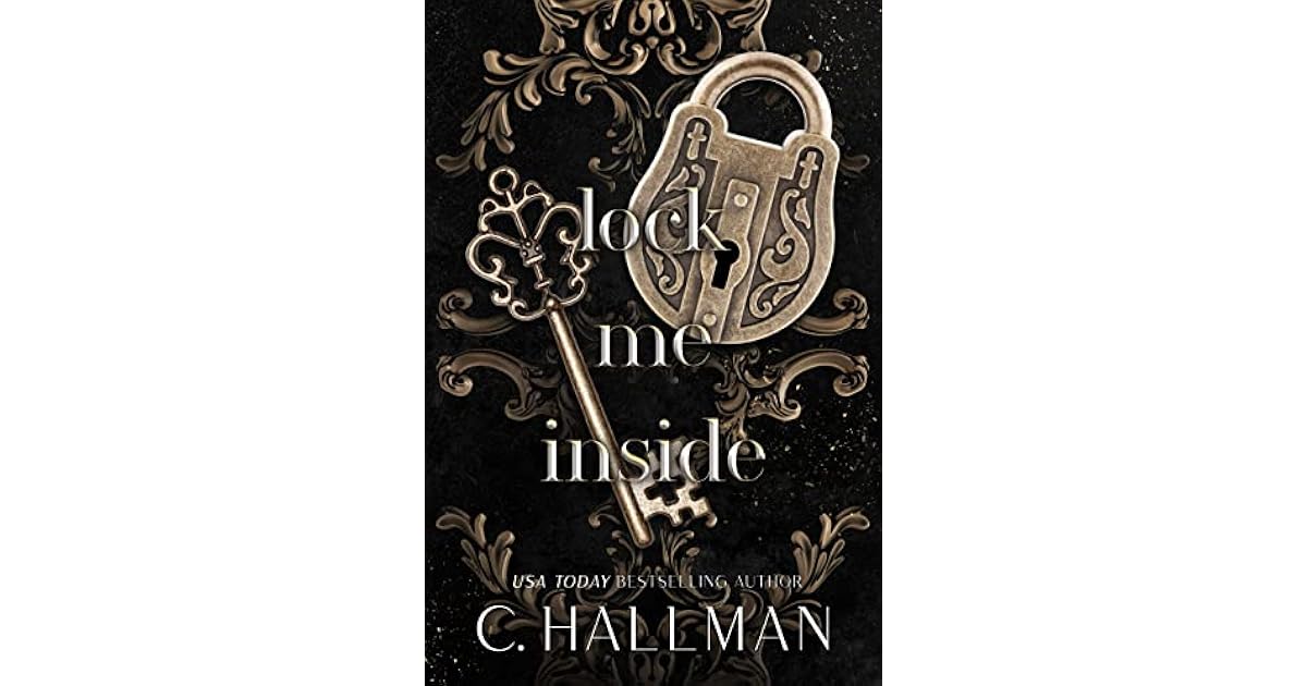 Lock Me Inside by C. Hallman