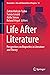 Life After Literature by Zoltán Kulcsár-Szabó