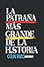 LA PATRAÑA MÁS GRANDE DE LA HISTORIA (Spanish Edition)
