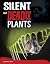 Silent But Deadly Plants