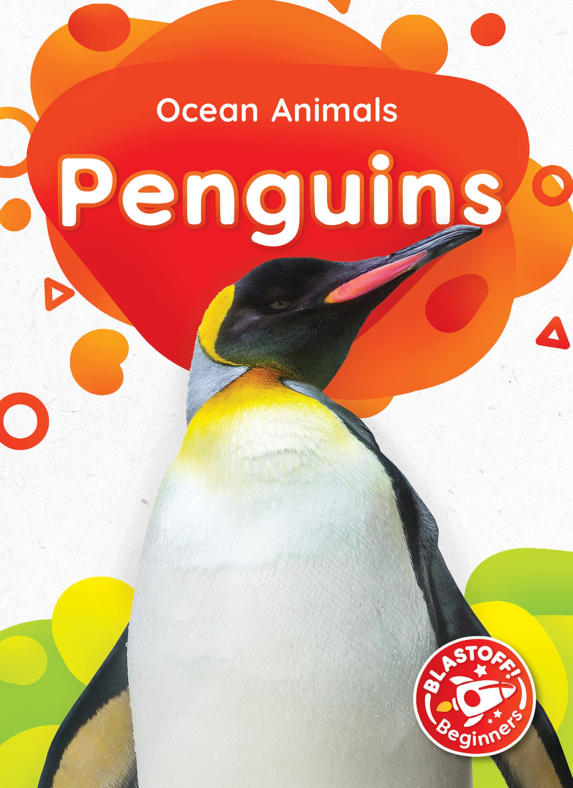 Penguins (Ocean Animals: Blastoff! Beginners)