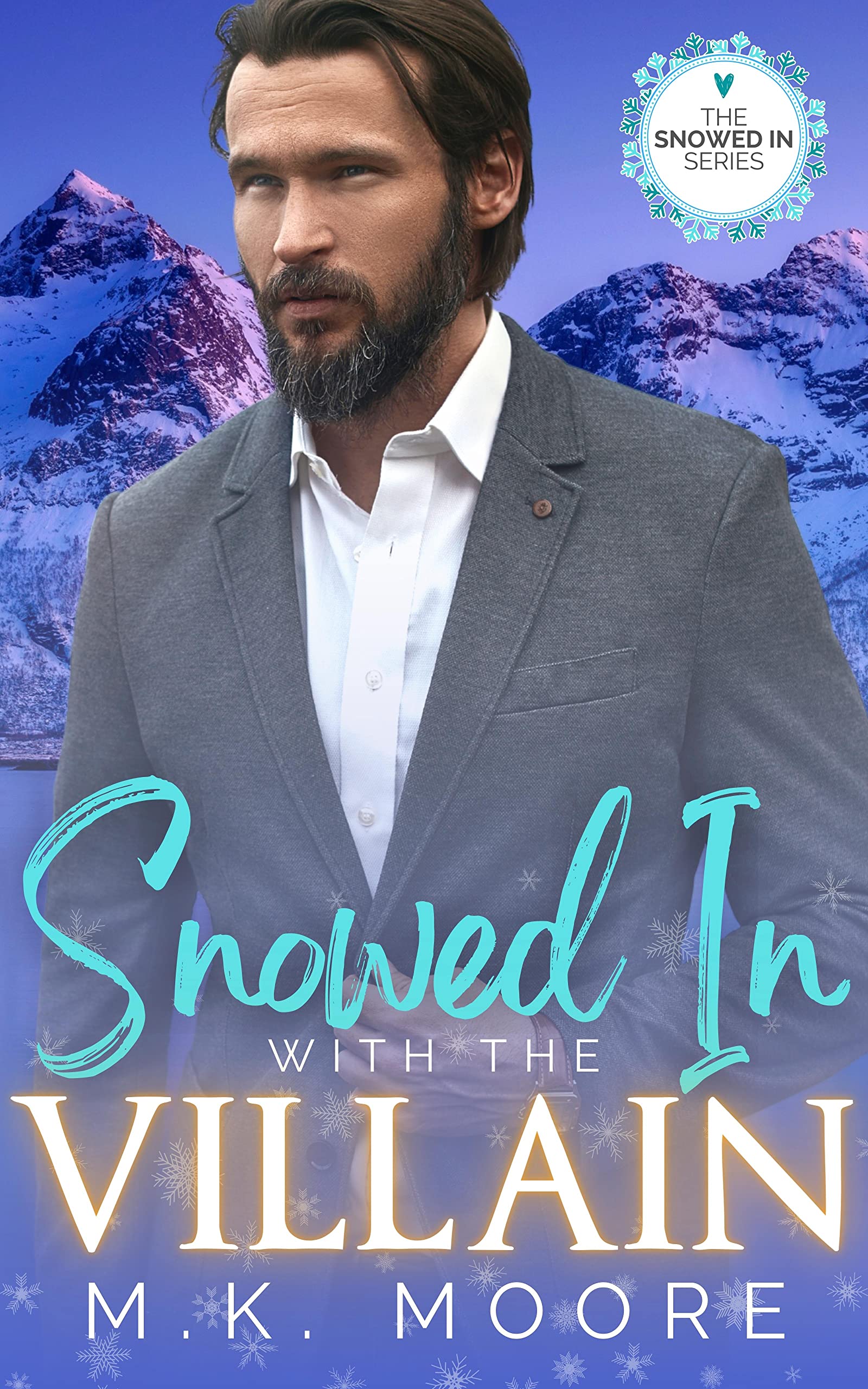 Snowed In with the Villain (Kindle Edition)
