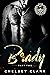 Brady Part Two by Chelsey Clark