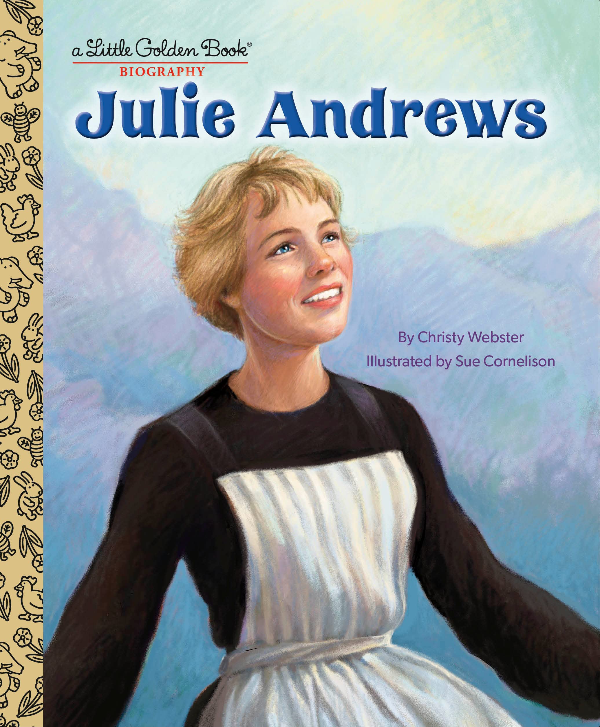 Julie Andrews: A Little Golden Book Biography (Little Golden Book Biographies)