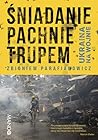 Śniadanie pachnie trupem. Ukraina na wojnie