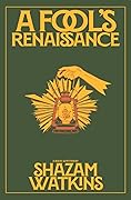 A Fool's Renaissance