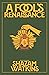 A Fool's Renaissance