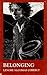 Belonging (Fireweed Press P...
