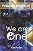 WAKING WISDOM We Are One: T...